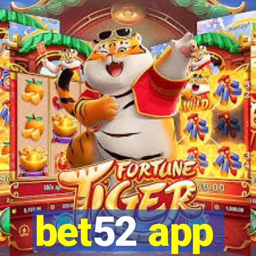 bet52 app